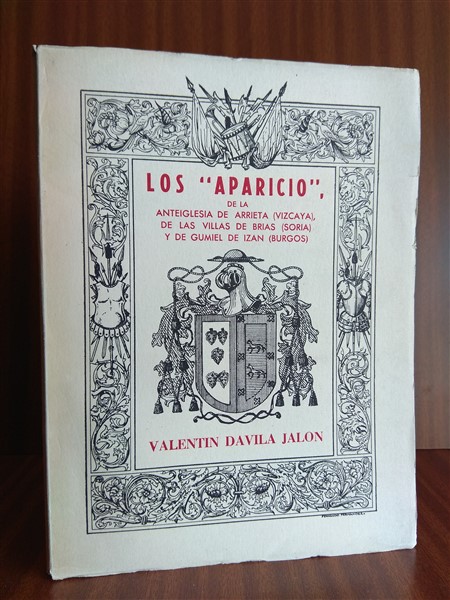 LOS APARICIO DE LA ANTEIGLESIA de Arrieta (Vizcaya), de las Villas de Bras (Soria) y de Gumiel de Izn (Burgos). Estudio herldico, genealgico y biogrfico